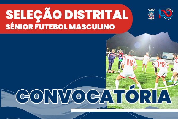 Seleção Distrital Sénior Futebol Masculino